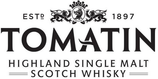 TOMATIN HIGHLAND SINGLE MALT SCOTCH WHISKY ESTD 1897 